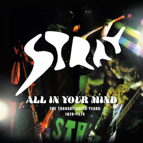 Stray - All In Your Mind: The Transatlantic Years 1970-1974 (2017)