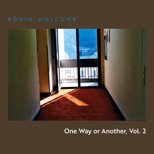 Robin Holcomb - One Way or Another, Vol. 2 (2024)