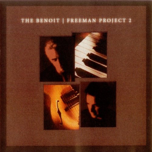 David Benoit & Russ Freeman - The Benoit / Freeman Project 2 (2004) CD-Rip