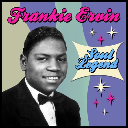 Frankie Ervin - Soul Legend (2011)