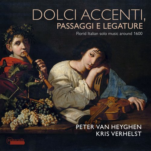 Peter Van Heyghen, Kris Verhelst - Dolce accenti, passaggi e legature: Florid Italian Solo Music Around 1600 (2024) [Hi-Res]
