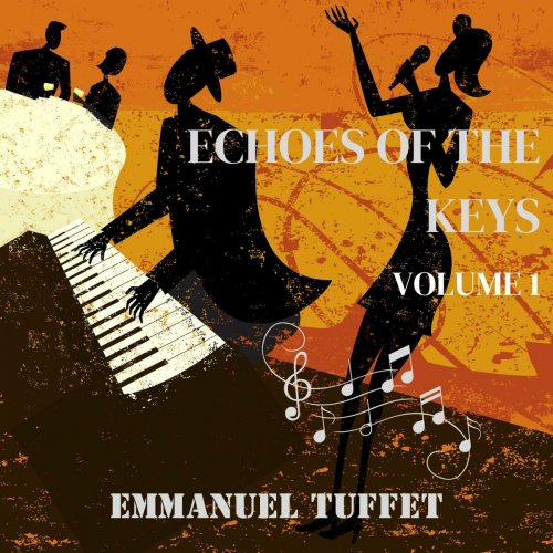 Emmanuel Tuffet - Echoes of the keys volume 1 (2024)