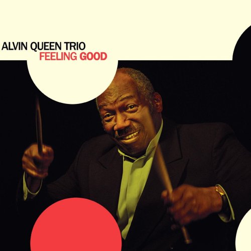 Alvin Queen Trio - Feeling Good (2024) [Hi-Res]