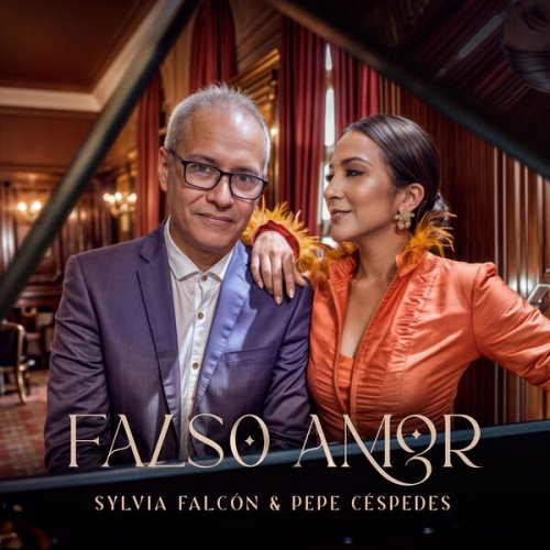 Sylvia Falcón & Pepe Céspedes - Falso Amor (2024) Hi-Res