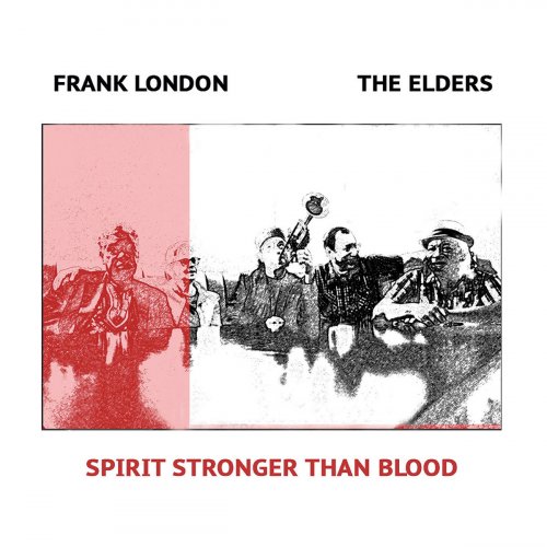 Frank London - Spirit Stronger Than Blood (2024) [Hi-Res]