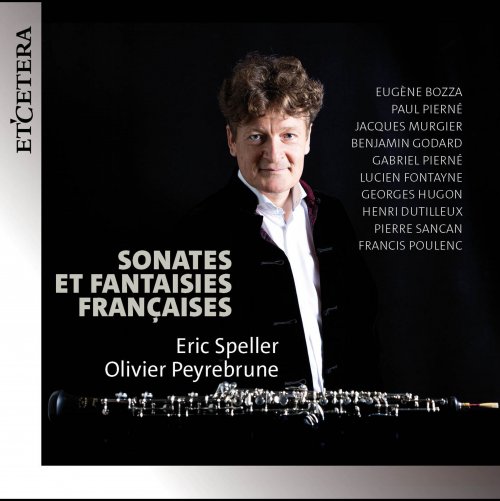 Eric Speller, Olivier Peyrebrune - Sonates et Fantaisies Françaises (2024)
