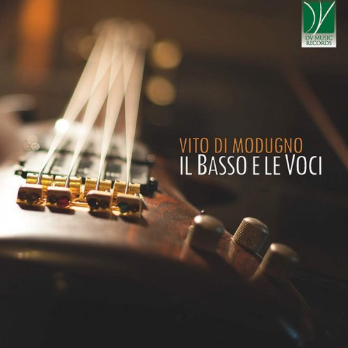 Vito Di Modugno - Il Basso E Le Voci (2017) [CD-Rip]
