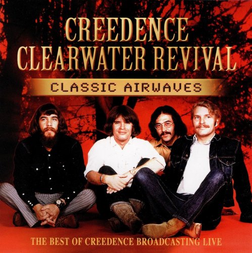 Creedence Clearwater Revival - Classic Airwaves (2005) {Extended}