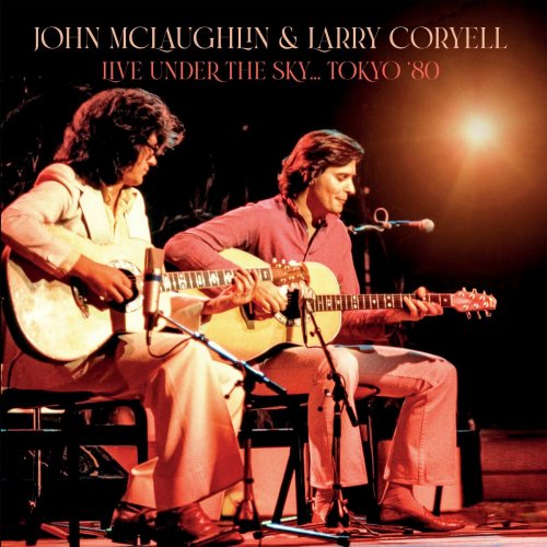 Larry Coryell and John McLaughlin - Live Under the Sky... Tokyo '80 (2024)