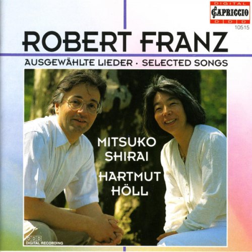 Mitsuko Shirai, Hartmut Holl - Robert Franz: Selected Lieder (1995)