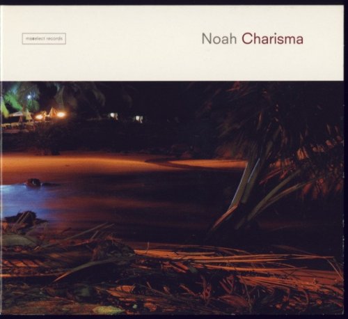 Noah - Charisma (2005) [CD-Rip]