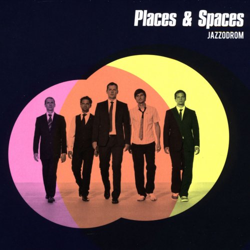 Jazzodrom - Places & Spaces (2010)