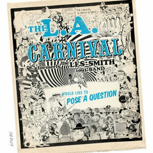 L.A. Carnival - Would Like To Pose A Question (2003)