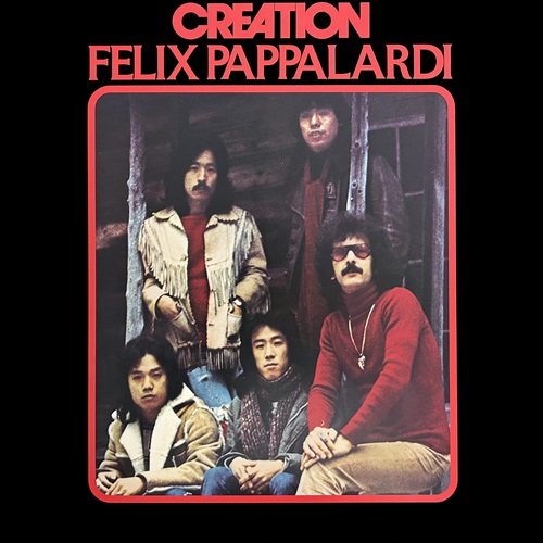 Creation, Felix Pappalardi - Creation with Felix Pappalardi (1976)