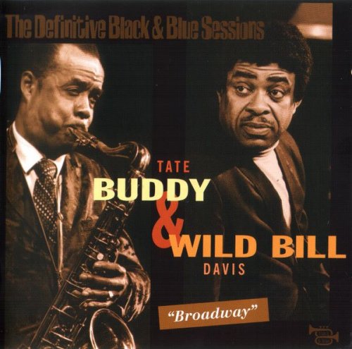 Buddy Tate & Wild Bill Davis - Broadway (2004)