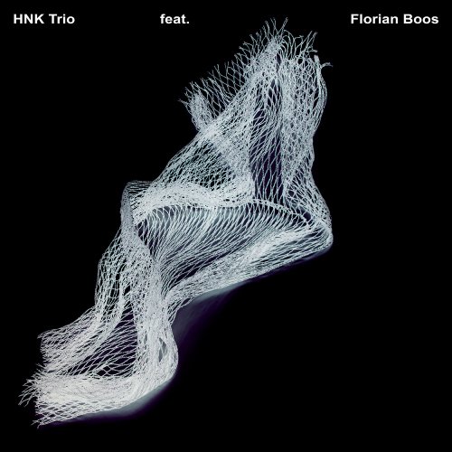 HNK Trio feat. Florian Boos - HNK Trio feat. Florian Boos (2014)