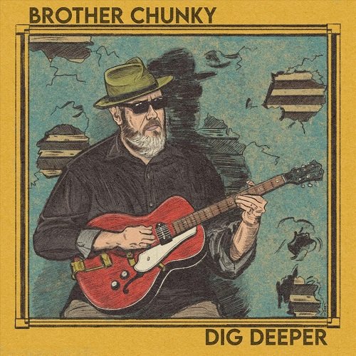 Brother Chunky - Dig Deeper (2024)