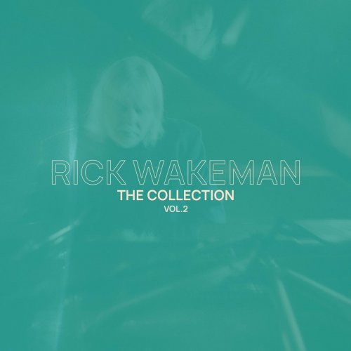 Rick Wakeman - Rick Wakeman Collection, Vol. 2 (2021)
