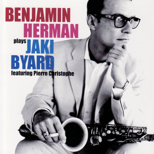 Benjamin Herman - Benjamin Herman Plays Jaki Byard (2002)