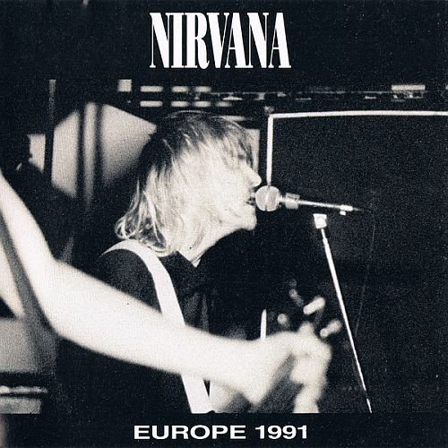 Nirvana - Europe 1991 (1992)