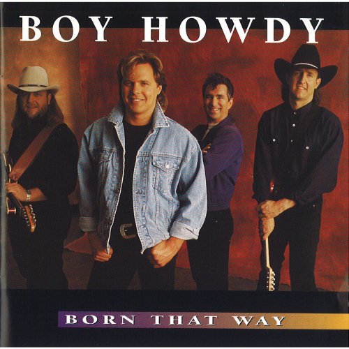 Boy Howdy - Born That Way (1995)