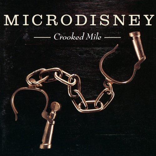 Microdisney - Crooked Mile (1986)