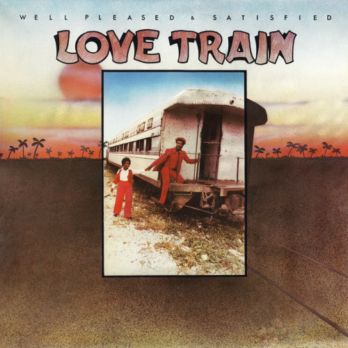 Well Pleased & Satisfied - Love Train (2023) LP