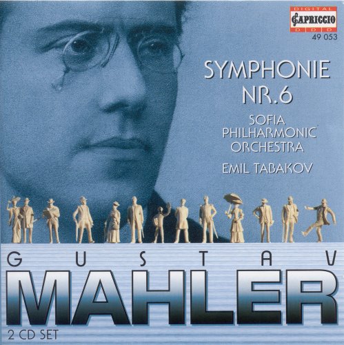 Sofia Philharmonic Orchestra, Emil Tabakov - Mahler: Symphony No. 6 in A minor 'Tragic' (1996)