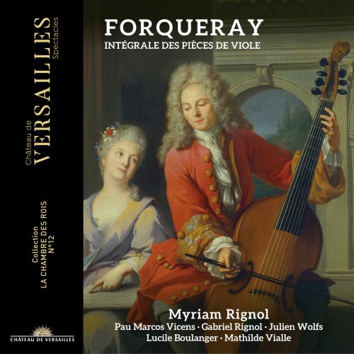 Myriam Rignol - Forqueray: Intégrale des pièces de violes (2024) [Hi-Res]
