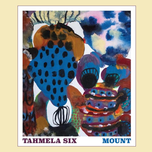 Tahmela Six - Mount (2024) [Hi-Res]