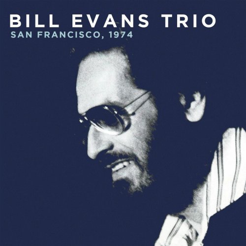 Bill Evans - San Francisco, 1974 (2024)