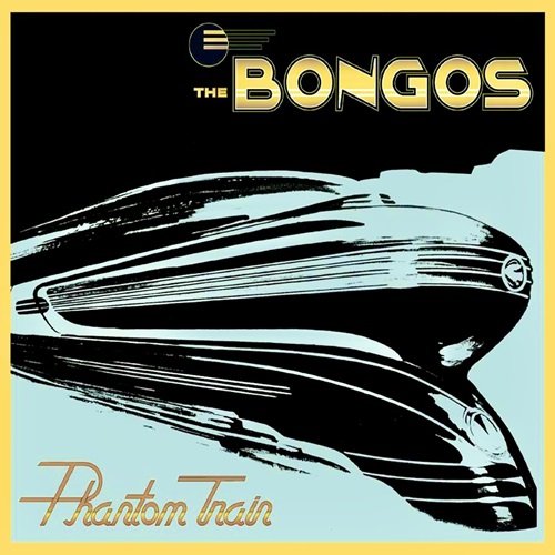 The Bongos - Phantom Train (2013)