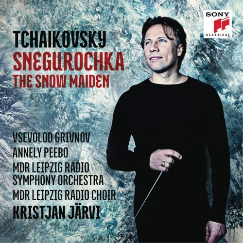 Kristjan Järvi - Tchaikovsky: Snegurochka - The Snow Maiden (2015) [Hi-Res]