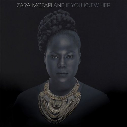 Zara McFarlane - If You Knew Her (2014) [Hi-Res]