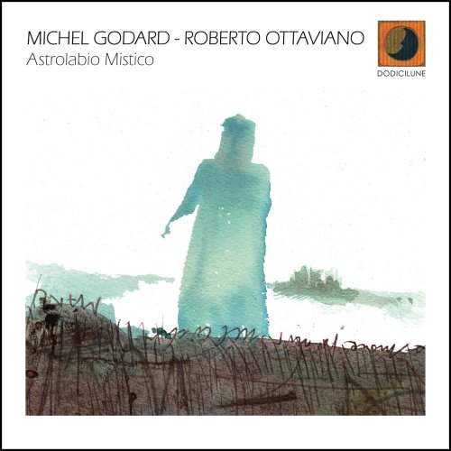 Michel Godard & Roberto Ottaviano - Astrolabio Mistico (2023) [Hi-Res]