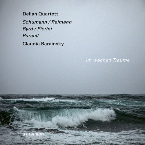 Claudia Barainsky, Delian Quartett - Im wachen Traume (2024) [Hi-Res]