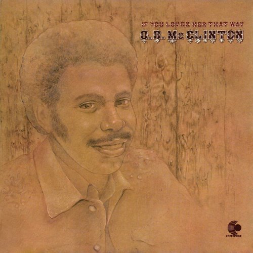O.B. McClinton - If You Loved Her That Way (1974/2024) [Hi-Res]