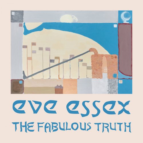 Eve Essex - The Fabulous Truth (2024) [Hi-Res]