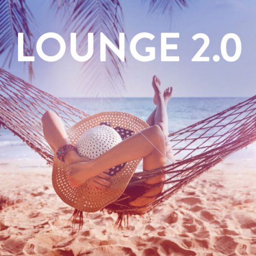 Various Artists - Lounge 2.0 (2024) [Hi-Res]
