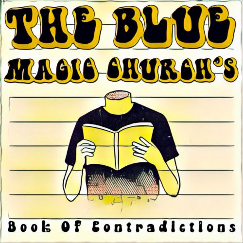 The Blue Magic Church - The Book Of Contradictions (2024)