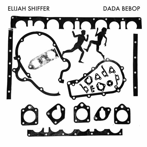 Elijah Shiffer - Dada Bebop (2024)