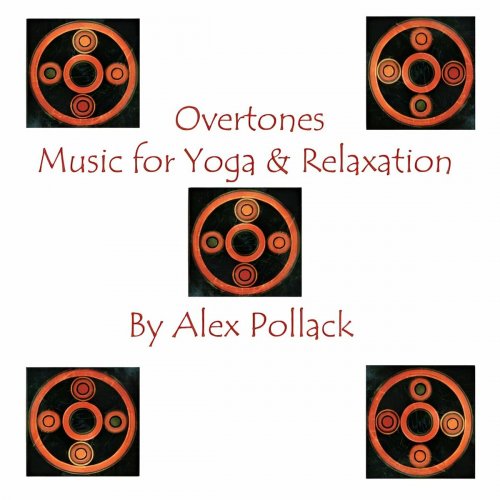 Alex Pollack - Overtones (Music for Yoga & Relaxation) (2024)