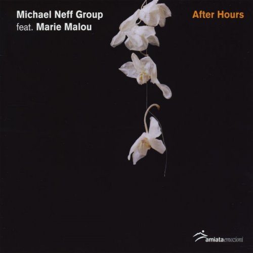 Michael Neff Group feat. Marie Malou - After Hours (2008)