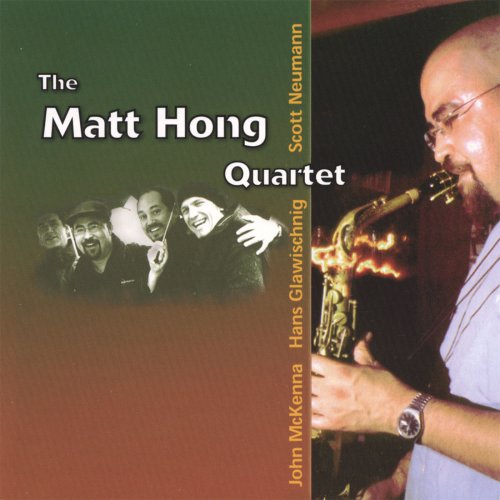 Matt Hong - Th Matt Hong Quartet (2002)