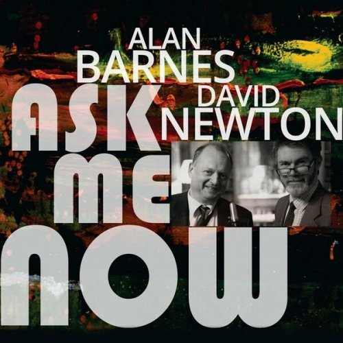 Alan Barnes - Ask Me Now (2017)