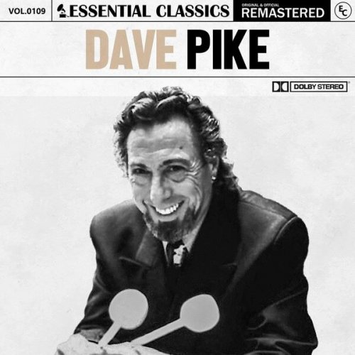 Dave Pike - Essential Classics, Vol. 109: Dave Pike (2024)