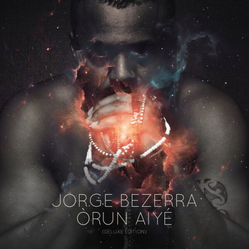 Jorge Bezerra - Òrun Aiyé (Deluxe Edition) (2024)