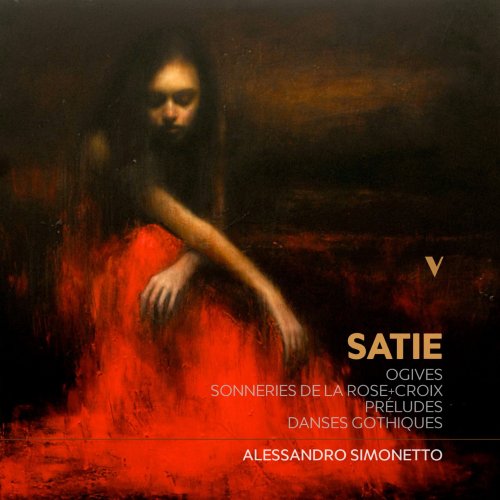 Alessandro Simonetto - Satie: Esoteric Works, Vol. 1 - Ogives, Sonneries de la Rose Croix, Préludes & Danses gothiques (2021)