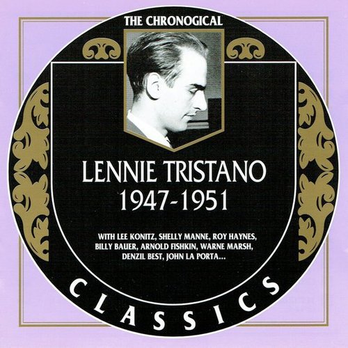 Lennie Tristano - 1947-1951 {The Chronological Classics, 1290} (2003)