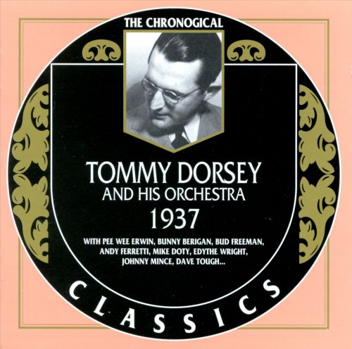 Tommy Dorsey - 1937 {The Chronological Classics, 955} (1997)